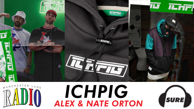 ICHPIG'S ALEX & NATE GUEST ON THE NEW PODCAST
