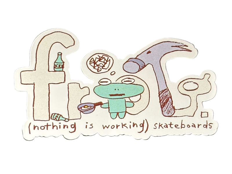 Nothing is Working Sticker
