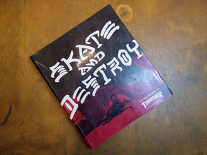 Skate & Destroy First 25 Years Of Thrasher Book