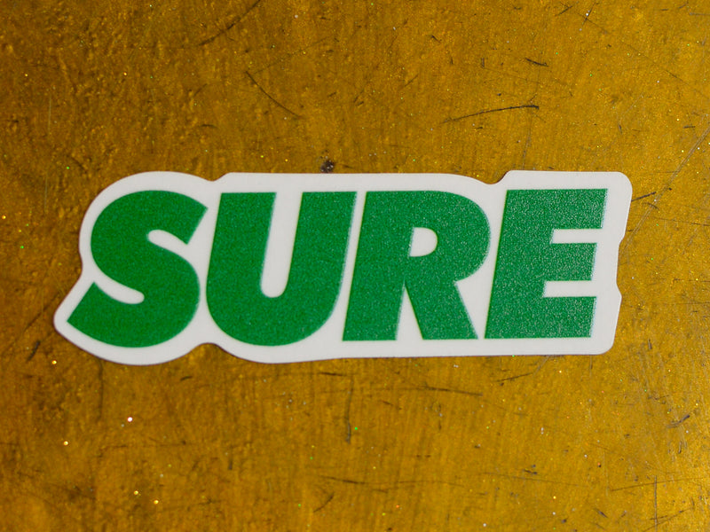 Small Sure Banner Sticker - Green