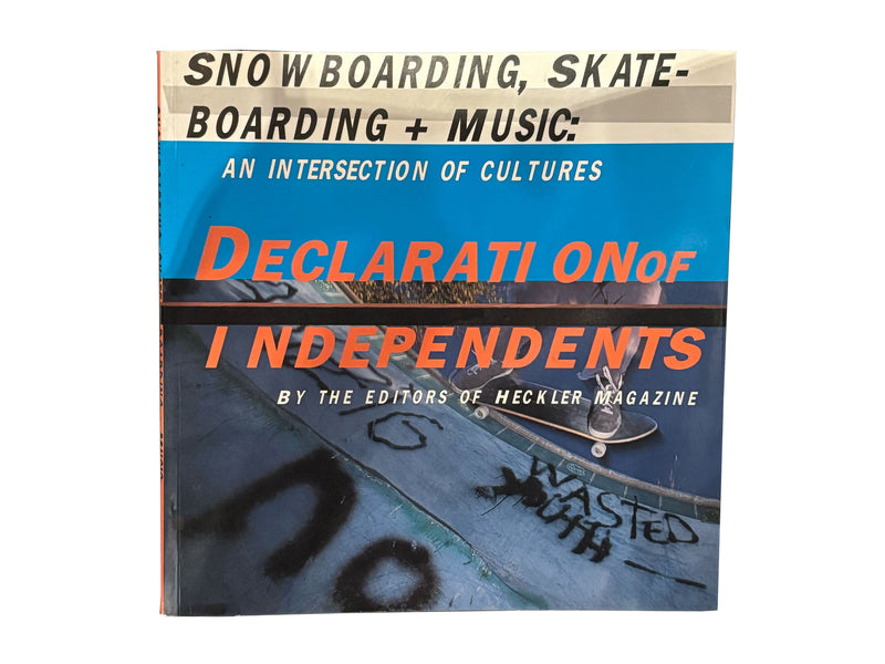 Declaration of Independents Snowboarding Skateboarding Music Vintage Book - Heckler Magazine